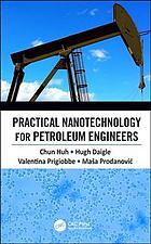 دانلود کتاب Practical nanotechnology for petroleum engineers