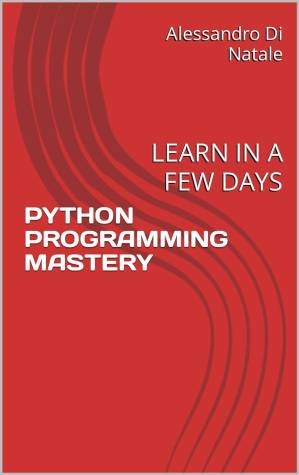 دانلود کتاب Python Programming Mastery: Learn in a Few Days