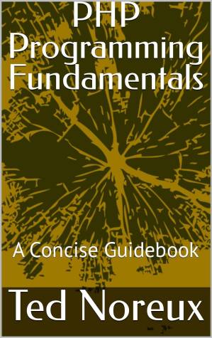 دانلود کتاب PHP Programming Fundamentals: A Concise Guidebook