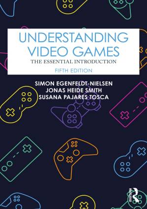 دانلود کتاب Understanding Video Games 5th Ed