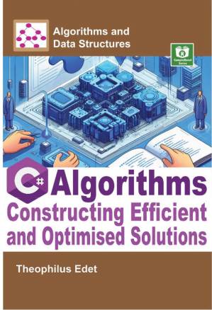 دانلود کتاب C# Algorithms. Constructing Efficient and Optimised Solutions