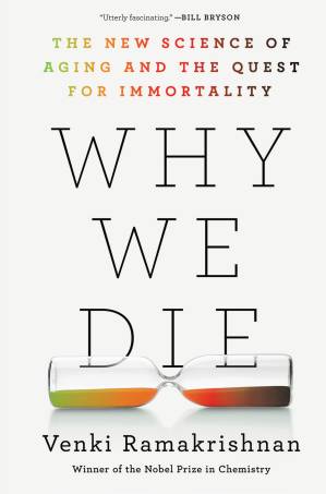 دانلود کتاب Why We Die: The New Science of Aging and the Quest for Immortality