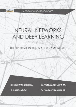 دانلود کتاب Neural Networks and Deep Learning: Theoretical Insights and Frameworks