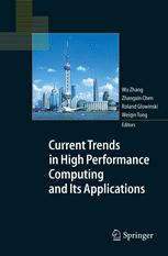 دانلود کتاب Current Trends in High Performance Computing and Its Applications: Proceedings of the International Conference on High Performance Computing and Applications, August 8–10, 2004, Shanghai, P.R. China