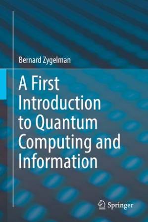 دانلود کتاب A First Introduction to Quantum Computing and Information