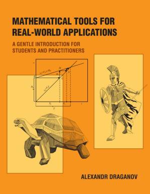 دانلود کتاب Mathematical Tools for Real-World Applications