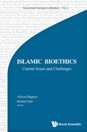 دانلود کتاب Islamic Bioethics: Current Issues and Challenges