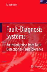 دانلود کتاب Fault-Diagnosis Systems: An Introduction from Fault Detection to Fault Tolerance