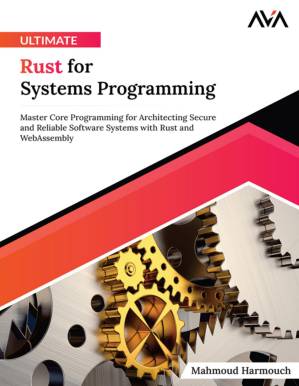 دانلود کتاب Ultimate Rust for Systems Programming