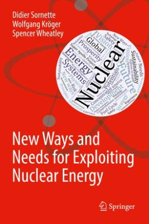 دانلود کتاب New Ways and Needs for Exploiting Nuclear Energy