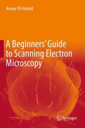 دانلود کتاب A Beginners’ Guide to Scanning Electron Microscopy