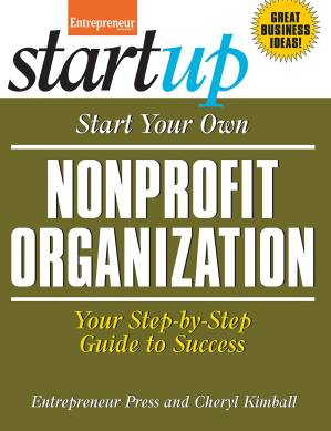 دانلود کتاب Start Your Own Nonprofit Organization: Your Step-By-Step Guide to Success