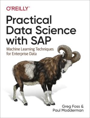 دانلود کتاب Practical Data Science with SAP: Machine Learning Techniques for Enterprise Data