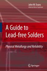 دانلود کتاب A Guide to Lead-free Solders: Physical Metallurgy and Reliability
