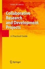 دانلود کتاب Collaborative Research and Development Projects: A Practical Guide