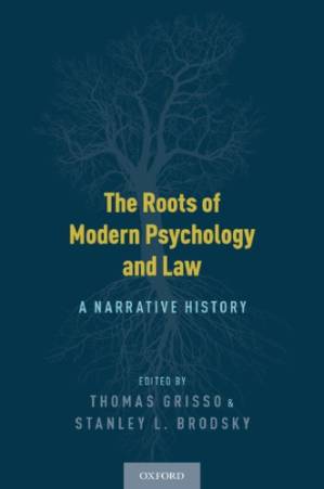 دانلود کتاب The Roots of Modern Psychology and Law: A Narrative History
