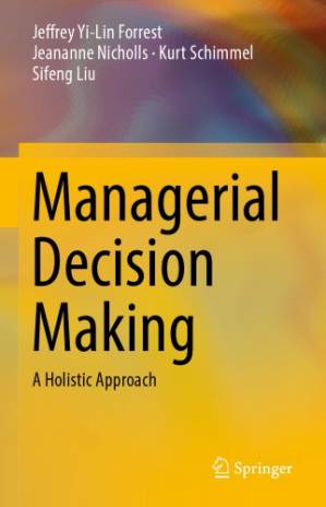 دانلود کتاب Managerial Decision Making: A Holistic Approach