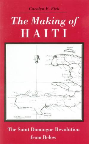 دانلود کتاب The Making of Haiti: The Saint Domingue Revolution From Below