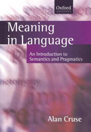 دانلود کتاب Meaning in Language: An Introduction to Semantics and Pragmatics
