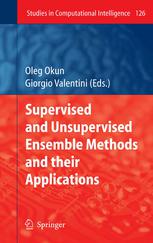 دانلود کتاب Supervised and Unsupervised Ensemble Methods and their Applications