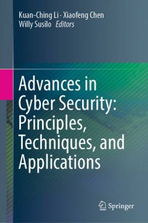 دانلود کتاب Advances in Cyber Security: Principles, Techniques, and Applications