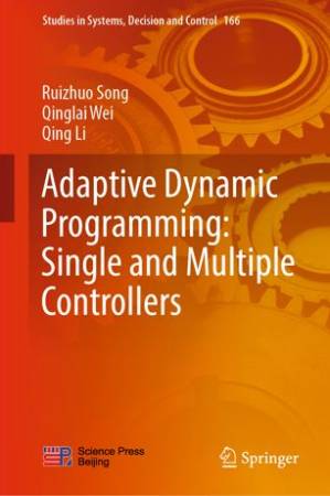 دانلود کتاب Adaptive Dynamic Programming: Single and Multiple Controllers