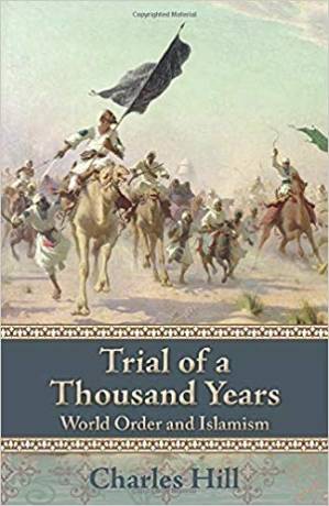 دانلود کتاب Trial of a Thousand Years: World Order and Islamism
