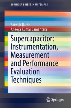 دانلود کتاب Supercapacitor: Instrumentation, Measurement and Performance Evaluation Techniques