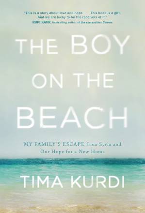دانلود کتاب The Boy on the Beach: My Family’s Escape from Syria and Our Hope for a New Home