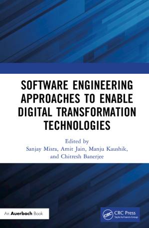 دانلود کتاب Software Engineering Approaches to Enable Digital Transformation Technologies