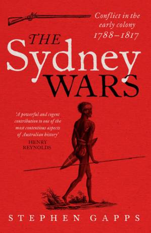 دانلود کتاب The Sydney Wars: Conflict in the early colony, 1788-1817