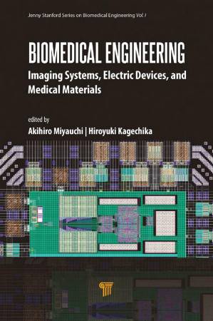دانلود کتاب Biomedical Engineering: Imaging Systems, Electric Devices, and Medical Materials