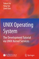 دانلود کتاب UNIX Operating System: The Development Tutorial via UNIX Kernel Services
