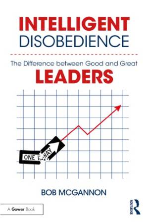 دانلود کتاب Intelligent Disobedience: The Difference Between Good and Great Leaders