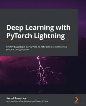 دانلود کتاب Deep Learning with PyTorch Lightning:Build and train high-performance artificial intelligence and self-supervised models using Python