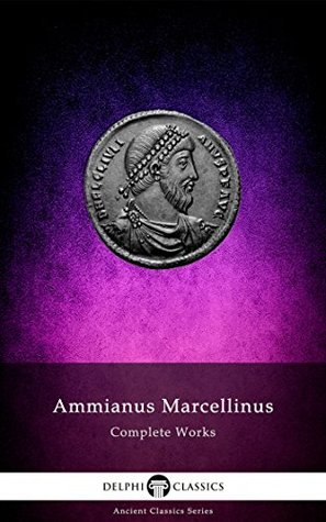 دانلود کتاب Delphi Complete Works of Ammianus Marcellinus (Illustrated)