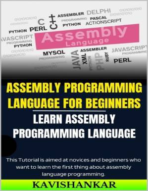 دانلود کتاب Assembly Programming Language For Beginners: Learn Assembly Programming Language