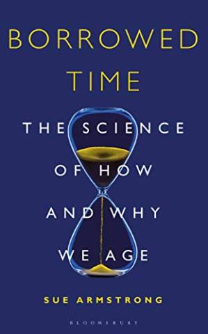 دانلود کتاب Borrowed Time: The Science of How and Why We Age