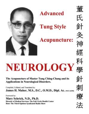 دانلود کتاب Advanced Tung Style Acupuncture Vol. 4: Neurology