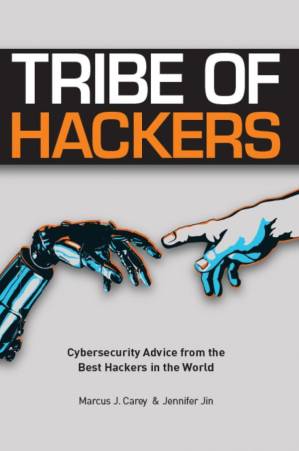 دانلود کتاب Tribe of Hackers: Cybersecurity Advice from the Best Hackers in the World