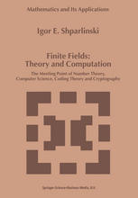 دانلود کتاب Finite Fields: Theory and Computation: The Meeting Point of Number Theory, Computer Science, Coding Theory and Cryptography