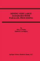 دانلود کتاب Mining Very Large Databases with Parallel Processing