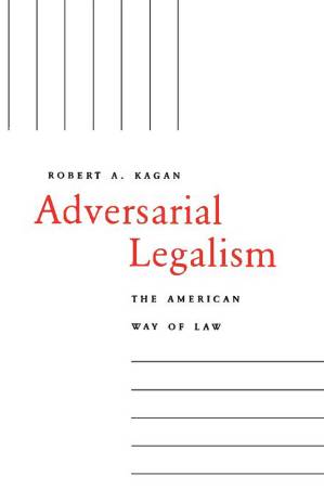 دانلود کتاب Adversarial Legalism. The American Way of Law 2003