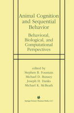 دانلود کتاب Animal Cognition and Sequential Behavior: Behavioral, Biological, and Computational Perspectives
