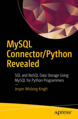 دانلود کتاب MySQL Connector/Python Revealed: SQL and NoSQL Data Storage Using MySQL for Python Programmers