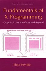 دانلود کتاب Fundamentals of X Programming: Graphical User Interfaces and Beyond
