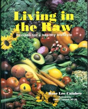 دانلود کتاب Living in the Raw. Recipes for a Healthy Lifestyle