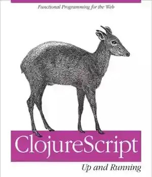دانلود کتاب ClojureScript: up and running – ClojureScript