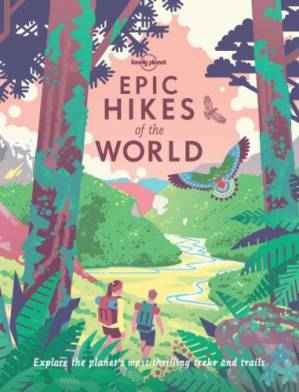 دانلود کتاب Epic Hikes Of The World
