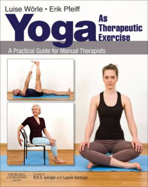 دانلود کتاب Yoga as Therapeutic Exercise A Practical Guide for Manual Therapists